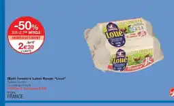 Monoprix LOUÉ Œufs fermiers Label Rouge offre
