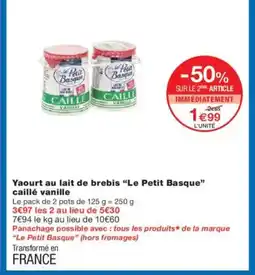 Monoprix LE PETIT BASQUE Yaourt au lait de brebis caillé vanille offre