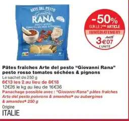 Monoprix GIOVANNI RANA Pâtes fraîches Arte del pesto pesto rosso tomates séchées & pignons offre