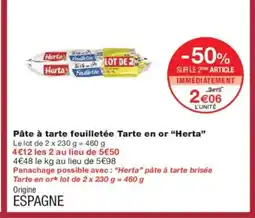Monoprix HERTA Pâte à tarte feuilletée Tarte en or offre