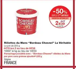 Monoprix BORDEAU CHESNEL Rillettes du Mans La Véritable offre