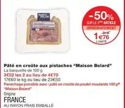 Monoprix MAISON BOLARD Pâté en croûte aux pistaches offre