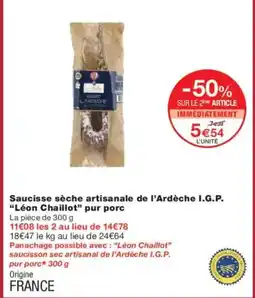 Monoprix LÉON CHAILLOT Saucisse sèche artisanale de l'Ardèche I.G.P. pur porc offre
