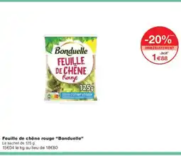 Monoprix BONDUELLE Feuille de chêne rouge offre
