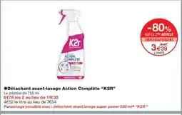 Monoprix K2R Détachant avant-lavage Action Complète offre