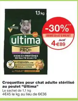 Monoprix ULTIMA Croquettes pour chat adulte stérilisé au poulet offre