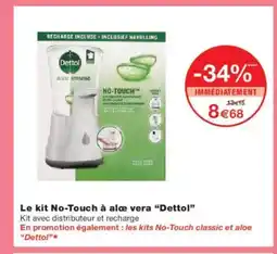 Monoprix DETTOL Le kit No-Touch à alœ vera offre