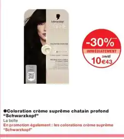 Monoprix SCHWARZKOPF Coloration crème suprême chatain profond offre