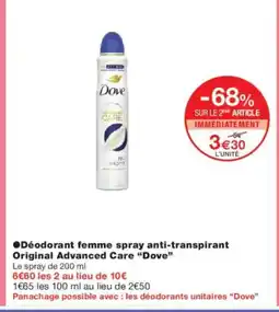 Monoprix DOVE Déodorant femme spray anti-transpirant Original Advanced Care offre