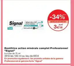 Monoprix SIGNAL Dentifrice action minérale complet Professionnel offre
