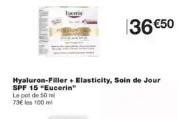 Monoprix EUCERIN Hyaluron-Filler + Elasticity, Soin de Jour SPF 15 offre
