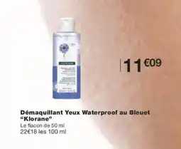 Monoprix KLORANE Démaquillant Yeux Waterproof au Bleuet offre
