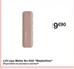 Monoprix MAYBELLINE Lift Lips Matte Nu 002 offre