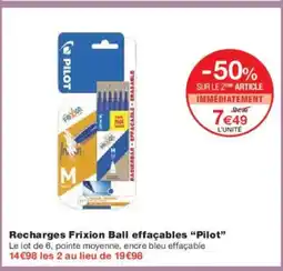 Monoprix PILOT Recharges Frixion Ball effaçables offre