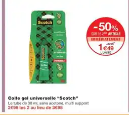 Monoprix SCOTCH Colle gel universelle offre