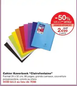Monoprix CLAIREFONTAINE Cahier Koverbook offre