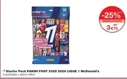 Monoprix Starter Pack PANINI FOOT 2025 2026 LIGUE 1 McDonald's offre