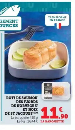 Hyper U Roti de saumon des fjords de norvege u et noix de st jacques offre