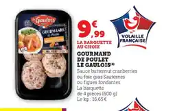 Hyper U LE GAULOIS Gourmand de poulet offre