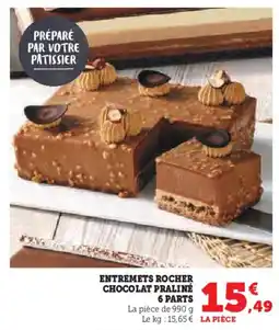 Hyper U Entremets rocher chocolat praliné 6 parts offre