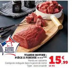 Hyper U Viande bovine : pièce à fondue offre
