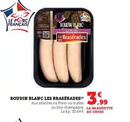 Hyper U LES BRASÉRADES Boudin blanc offre