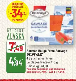 G20 DELPEYRAT Saumon Rouge Fumé Sauvage offre