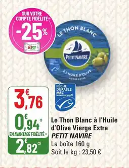 G20 PETIT NAVIRE Le Thon Blanc à l'Huile d'Olive Vierge Extra offre