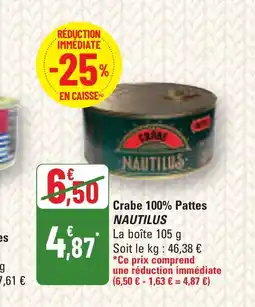 G20 NAUTILUS Crabe 100% Pattes offre
