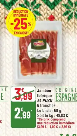 G20 EL POZO Jambon Ibérique offre