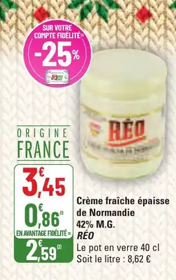 G20 RÉO Crème fraîche épaisse de Normandie offre