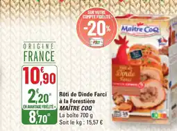 G20 MAÎTRE COQ Rôti de Dinde Farci a la Forestière offre