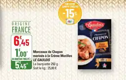 G20 LE GAULOIS Morceaux de Chapon marinés à la Crème Morilles offre