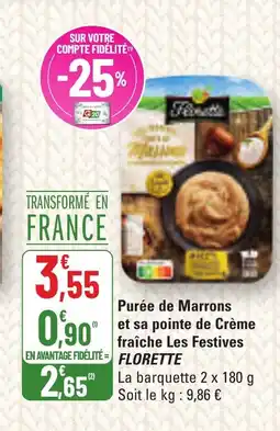 G20 FLORETTE Purée de Marrons et sa pointe de Crème fraîche Les Festives offre