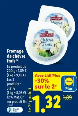 Lidl CHENE ARGENTFromage de chèvre frais (2) Fromage de chèvre frais offre