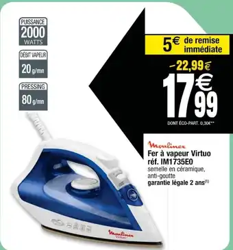 Cora x Carrefour Fer à vapeur Virtuo réf. IM1735E0 offre