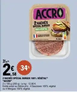 E.Leclerc 2 HACHÉS SPÉCIAL BURGER 100% VÉGÉTAL ACCRO offre