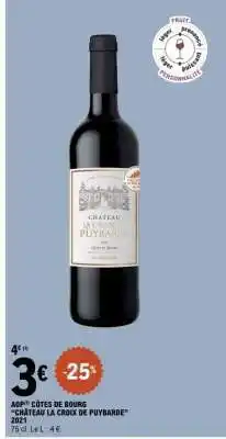 E.Leclerc AOP CÔTES DE BOURG CHÂTEAU LA CROIX DE PUYBARBE 2021 offre