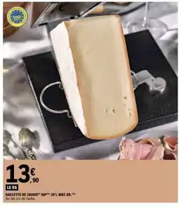 E.Leclerc Raclette de Savoie offre