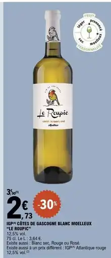 E.Leclerc IGP CÔTES DE GASCOGNE BLANC MOELLEUX LE ROUPIC offre
