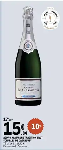 E.Leclerc AOP CHAMPAGNE TRADITION BRUT CHARLES DE CAZANOVE offre