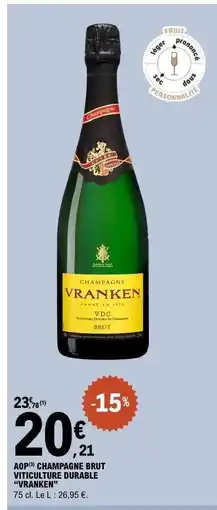 E.Leclerc AOP CHAMPAGNE BRUT VITICULTURE DURABLE “VRANKEN” offre