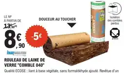 E.Leclerc ROULEAU DE LAINE DE VERRE COMBLE 040 offre