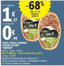 E.Leclerc PIZZA L'OVALE LARDONS CHÈVRE AFFINÉ SODEBO offre