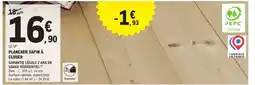 E.Leclerc PLANCHER SAPIN À CLOUER offre