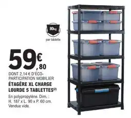 E.Leclerc ÉTAGÈRE XL CHARGE LOURDE 5 TABLETTES offre