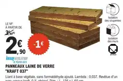 E.Leclerc PANNEAUX LAINE DE VERRE KRAFT 037 offre