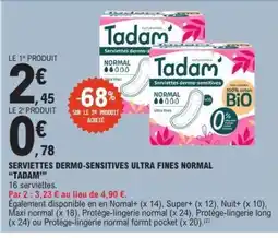 E.Leclerc SERVIETTES DERMO-SENSITIVES ULTRA FINES NORMAL TADAM offre
