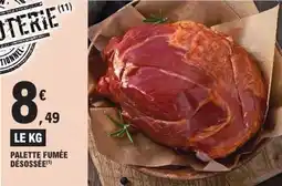 E.Leclerc Palette fumée désossée offre