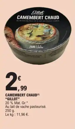 E.Leclerc Camembert chaud gillot offre
